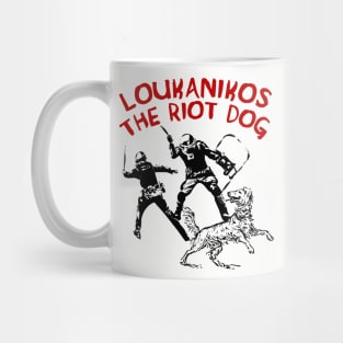 Loukanikos The Riot Dog - Anarchist, Socialist, Protest Mug